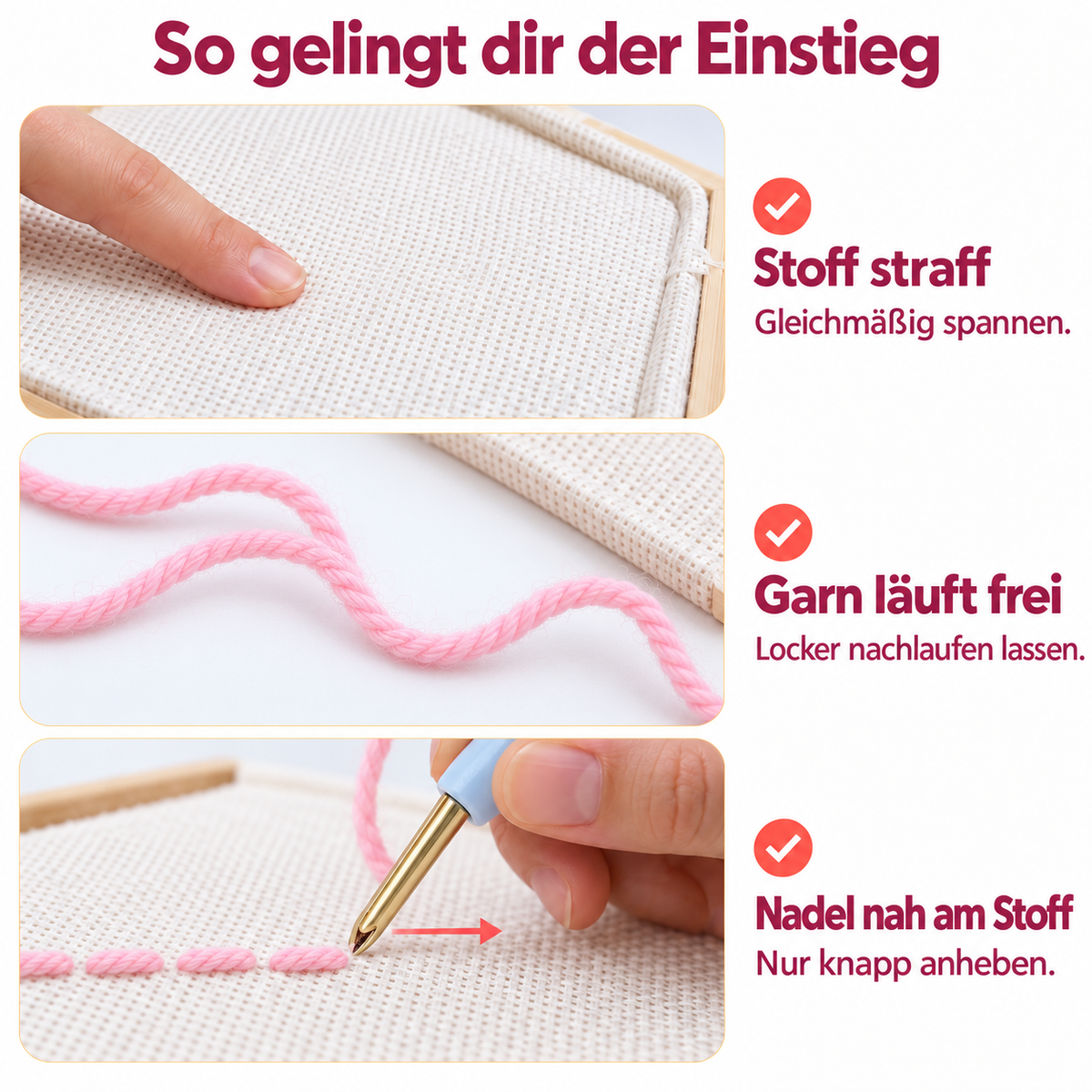 So gelingt der Einstieg: Stoff gleichmäßig spannen, Garn locker nachlaufen lassen und die Nadel nah am Stoff weiterführen.